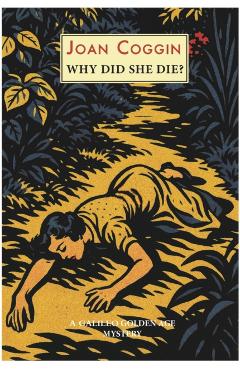 Why Did She Die? - Joan Coggin