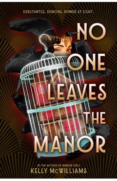 No One Leaves the Manor - Kelly Mcwilliams
