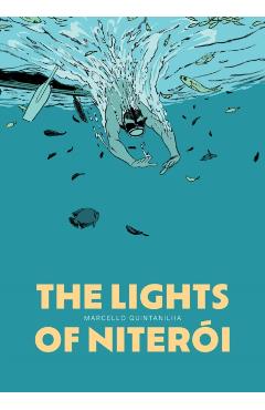The Lights of Niterói - Marcello Quintanilha