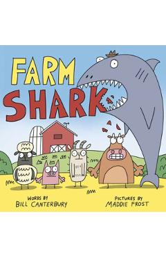 Farm Shark - Bill Canterbury