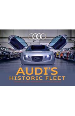 Audi's Historic Fleet: Horch, Dkw, Nsu, Wanderer, Auto Union, Audi AG - Audi Tradition