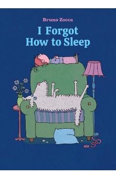 I Forgot How to Sleep - Bruno Zocca