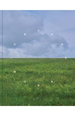 Ground/Work 2025 - Glenn Adamson