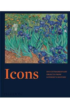 Icons: 100 Extraordinary Objects from Sotheby's History - - Imagine 1