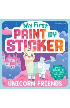 My First Paint by Sticker: Unicorn Friends -