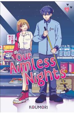 Our Aimless Nights, Volume 1 -