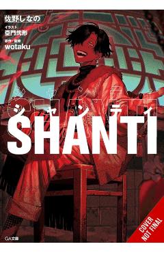 Shanti (Light Novel) - Shinano Sano