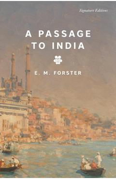 A Passage to India - E. M. Forster