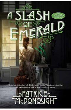 A Slash of Emerald - Patrice Mcdonough