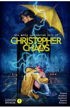 The Oddly Pedestrian Life of Christopher Chaos Library Edition Volume 1 - James Tynion Iv