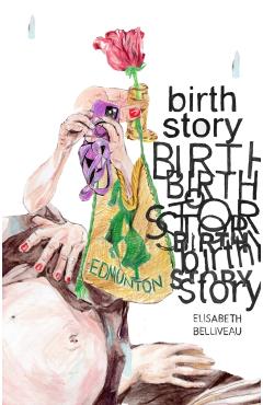 Birth Story - Elisabeth Belliveau