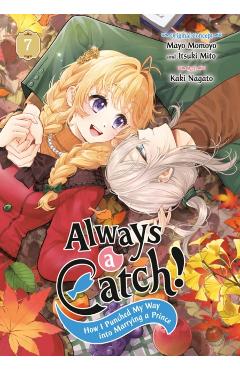Always a Catch! 07: How I Punched My Way Into Marrying a Prince