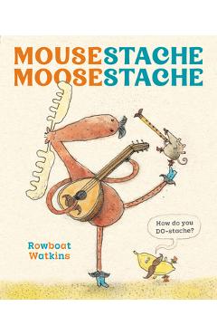 Mousestache Moosestache - Rowboat Watkins