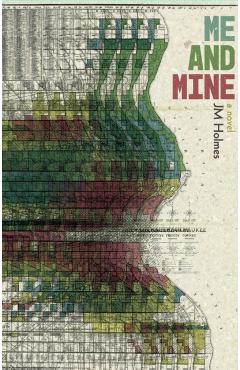 Me and Mine - J. M. Holmes