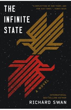 The Infinite State: Book One of the Decurion Saga - Richard Swan