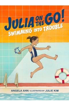 Swimming Into Trouble - Angela Ahn