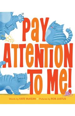 Pay Attention to Me! - Kate Mckean