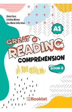 Great at reading comprehension. Book 2 - Doina Cucu, Cristina Mircea, Ana-Maria Sofia Sima - BOOKLET Great at reading comprehension. Book 2 - Doina Cucu, Cristina Mircea, Ana-Maria Sofia Sima - BOOKLET
