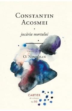 Jucaria mortului - Constantin Acosmei