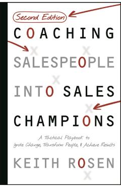 Coaching Salespeople Into Sales Champions