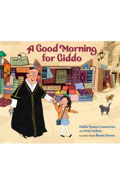 A Good Morning for Giddo - Dahlia Hamza Constantine