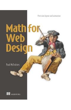 Math for Web Design: Precision Layout and Animation - Paul Mcfedries