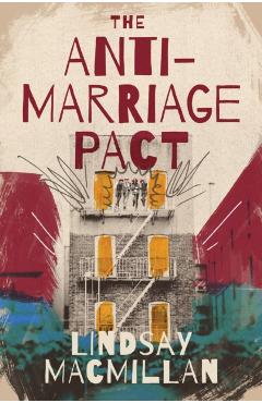 The Anti-Marriage Pact - Lindsay Macmillan