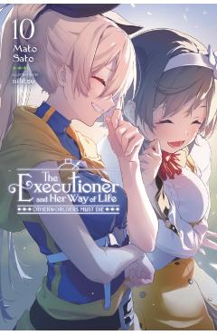 The Executioner and Her Way of Life, Vol. 10: Otherworlders Must Die