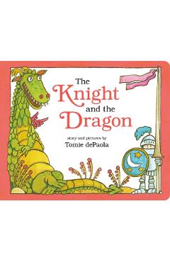 The Knight and the Dragon - Tomie Depaola