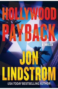 Hollywood Payback: A Thriller - Jon Lindstrom