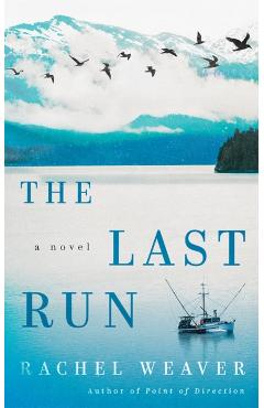The Last Run - Rachel Weaver