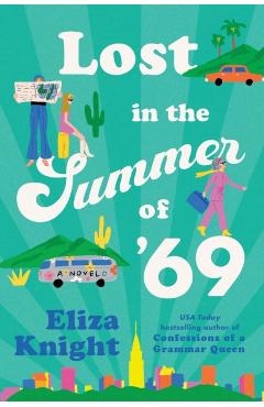 Lost in the Summer of '69 - Eliza Knight