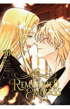 The Remarried Empress, Vol. 10 -