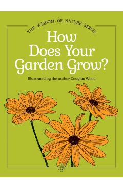 How Does Your Garden Grow? - Douglas Wood