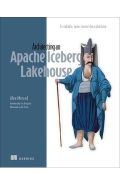 Architecting an Apache Iceberg Lakehouse: A Scalable, Open-Source Data Platform - Alex Merced - Imagine 1