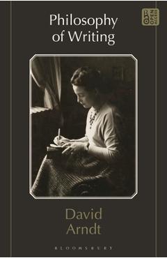 Philosophy of Writing - David Arndt