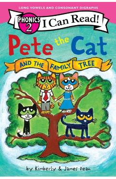 Pete the Cat and the Family Tree (I Can Read Phonics) - James Dean