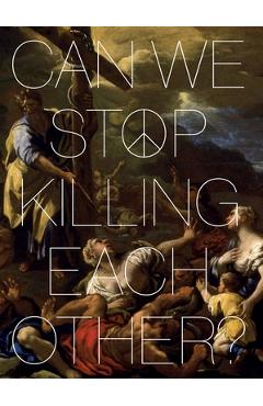 Can We Stop Killing Each Other? - Tafadzwa Nomphanelo Makwabarara