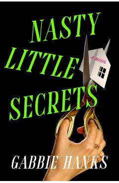 Nasty Little Secrets - Gabbie Hanks