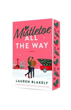 Mistletoe All the Way - Lauren Blakely