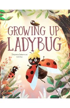 Growing Up Ladybug - Stepanka Sekaninova - Imagine 1