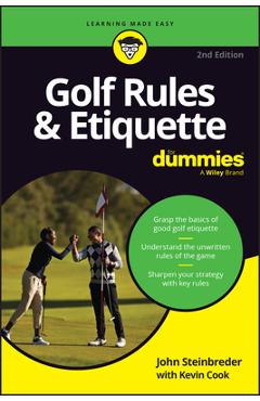 Golf Rules & Etiquette for Dummies - John Steinbreder