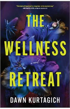 The Wellness Retreat - Dawn Kurtagich