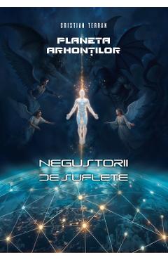 Planeta Arhontilor: Negustorii de suflete