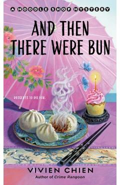 And Then There Were Bun: A Noodle Shop Mystery - Vivien Chien