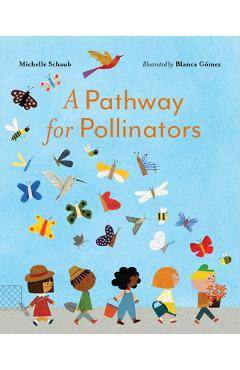 A Pathway for Pollinators - Michelle Schaub