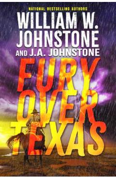 Fury Over Texas - William W. Johnstone