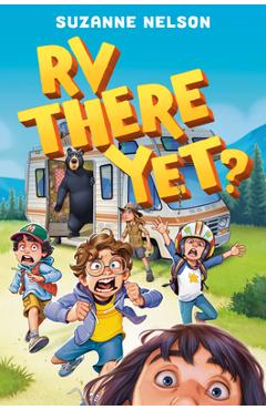 RV There Yet? - Suzanne Nelson