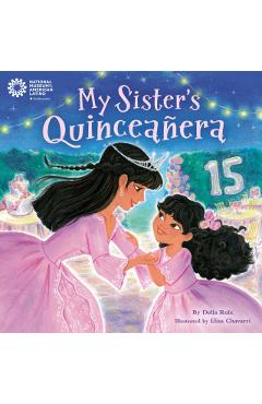 My Sister's Quinceañera - Delia Ruiz