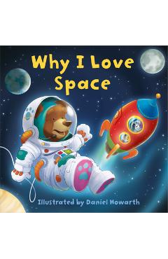 Why I Love Space - Daniel Howarth